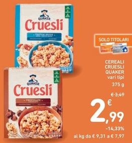 Offerta per Quaker - Cereali Cruesli a 2,99€ in Spazio Conad