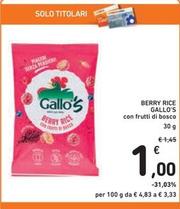 Offerta per Gallo's - Berry Rice a 1€ in Spazio Conad