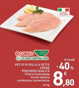 Offerta per Conad - Petto Di Pollo A Fette Percorso Qualità a 8,8€ in Spazio Conad