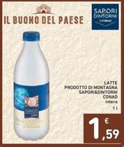 Offerta per Conad - Latte Prodotto Di Montagna Sapori&Dintorni a 1,59€ in Spazio Conad