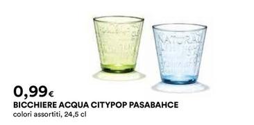 Offerta per Pasabahce - Bicchiere Acqua Citypop a 0,99€ in Ipercoop