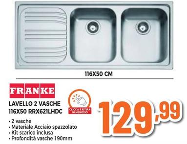 Offerta per Franke - Lavello 2 Vasche 116X50 RRX621LHDC a 129,99€ in Expert