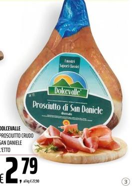 Offerta per  Dolcevalle - Prosciutto Crudo San Daniele  a 2,79€ in Coop