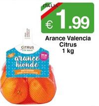 Offerta per Citrus - Arance Valencia a 1,99€ in Si con Te