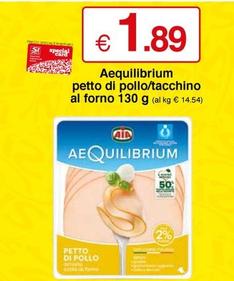 Offerta per Aequilibrium Aia - Petto Di Pollo/tacchino Al Forno a 1,89€ in Si con Te