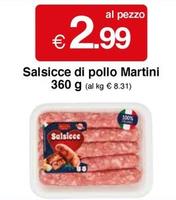 Offerta per Martini - Salsicce Di Pollo a 2,99€ in Si con Te
