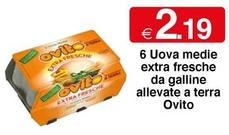Offerta per Ovito - Uova Medie Extra Fresche Da Galline Allevate A Terra a 2,19€ in Si con Te