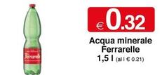 Offerta per Ferrarelle - Acqua Minerale a 0,32€ in Si con Te
