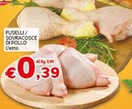 Offerta per Fuselli/ Sovracosce Di Pollo a 0,39€ in Crai