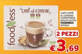 Offerta per Foodness - Caps Caffè Al Ginseng Compatibile Dolce Gusto a 3,69€ in Crai