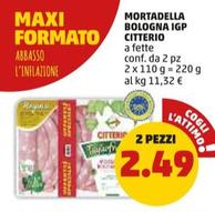 Offerta per Citterio - Mortadella Bologna IGP a 2,49€ in PENNY