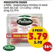 Offerta per Le Freschette - Prosciutto Crudo a 3,79€ in PENNY