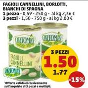 Offerta per Ortomio - Fagioli Cannellini/Borlotti/Bianchi Di Spagna a 1,5€ in PENNY