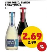 Offerta per Bella Tavola - Vino Rosso, Bianco a 2,69€ in PENNY