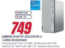 Offerta per Pc Desktop a 749€ in Trony