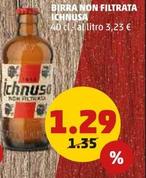 Offerta per Ichnusa - Birra Non Filtrata a 1,29€ in PENNY