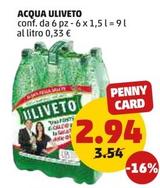Offerta per Uliveto - Acqua a 2,94€ in PENNY