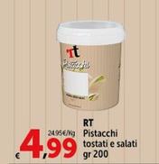 Offerta per  Rt - Pistacchi Tostati E Salati  a 4,99€ in Carrefour Express