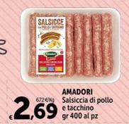 Offerta per Amadori - Salsiccia Di Pollo E Tacchino a 2,69€ in Carrefour Express