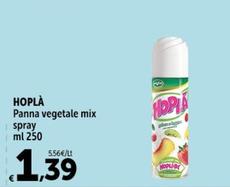 Offerta per Hoplà - Panna Vegetale Mix Spray a 1,39€ in Carrefour Express