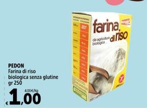 Offerta per  Pedon - Farina Di Riso Biologica Senza Glutine  a 1€ in Carrefour Express