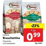 Offerta per Certossa - Bruschettine a 0,99€ in Lidl