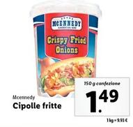 Offerta per Mcennedy - Cipolle Fritte a 1,49€ in Lidl