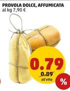 Offerta per Provola Dolce, Affumicata a 0,79€ in PENNY