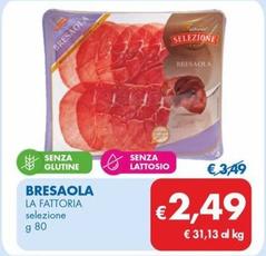 Offerta per La Fattoria - Bresaola a 2,49€ in MD
