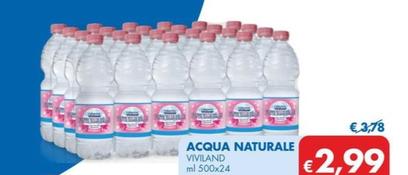 Offerta per Viviland - Acqua Naturale a 2,99€ in MD