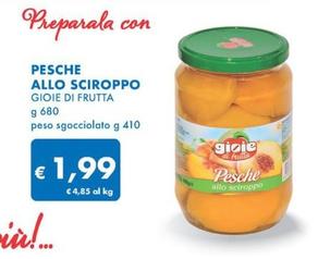 Offerta per Gioie Di Frutta - Pesche Allo Sciroppo a 1,99€ in MD