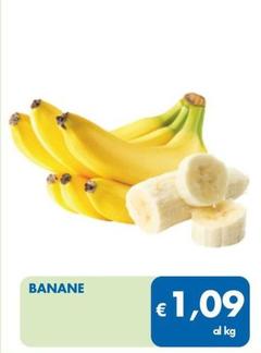 Offerta per Banane a 1,09€ in MD