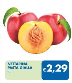 Offerta per Nettarina Pasta Gialla a 2,29€ in MD
