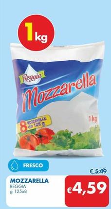 Offerta per Reggia - Mozzarella a 4,59€ in MD