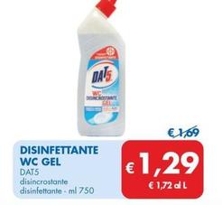 Offerta per Dat5 - Disinfettante Wc Gel  a 1,29€ in MD