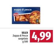 Offerta per Selex - Zuppa Di Pesce Surgelato a 4,99€ in Famila Superstore