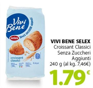 Offerta per Selex - Vivi Bene Croissant Classici Senza Zuccheri Aggiunti a 1,79€ in Famila Superstore