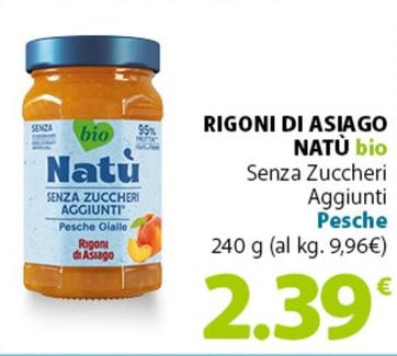 Offerta per Rigoni Di Asiago - Natù Bio Senza Zuccheri Aggiunti Pesche a 2,39€ in Famila Superstore