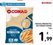 Offerta per Conad - Patate Prefritte Da Forno a 1,99€ in Spazio Conad