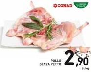 Offerta per Pollo Senza Petto a 2,9€ in Spazio Conad