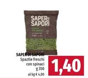 Offerta per Saper di sapori - Spaztle Freschi Con Spinaci a 1,4€ in Famila