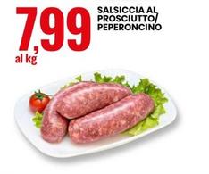 Offerta per Salsiccia Al Prosciutto/Peperoncino a 7,99€ in Eurospin