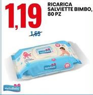 Offerta per Hello Baby Ricarica Salviette Bimbo, 80 Pz a 1,19€ in Eurospin