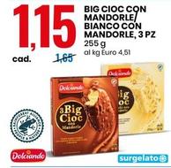 Offerta per Dolciando - Big Cioc Con Mandorle/Bianco Con Mandorle, 3 Pz a 1,15€ in Eurospin