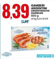 Offerta per Ondina - Gamberi Argentini a 8,39€ in Eurospin