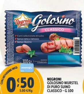 Offerta per Negroni - Golosino Wurstel Di Puro Suino Classico a 0,5€ in Decò