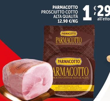 Offerta per  Parmacotto - Prosciutto Cotto Alta Qualità  a 1,29€ in Decò
