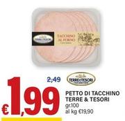 Offerta per Terre & Tesori - Petto Di Tacchino  a 1,99€ in ARD Discount
