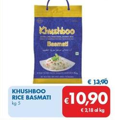 Offerta per Khushboo Rice Basmati a 10,9€ in MD