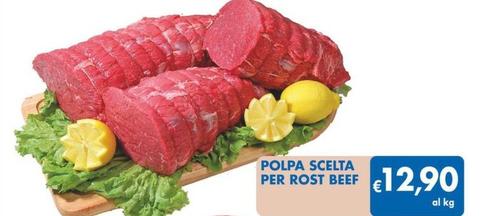 Offerta per Polpa Scelta Per Rost Beef a 12,9€ in MD